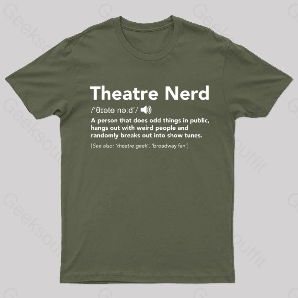 Layered Comfort Funny Theatre Nerd T-Shirt