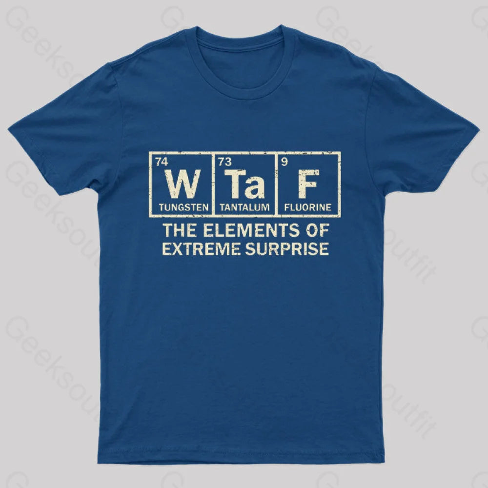 Easy Style The Extreme Element of Surprise T-Shirt