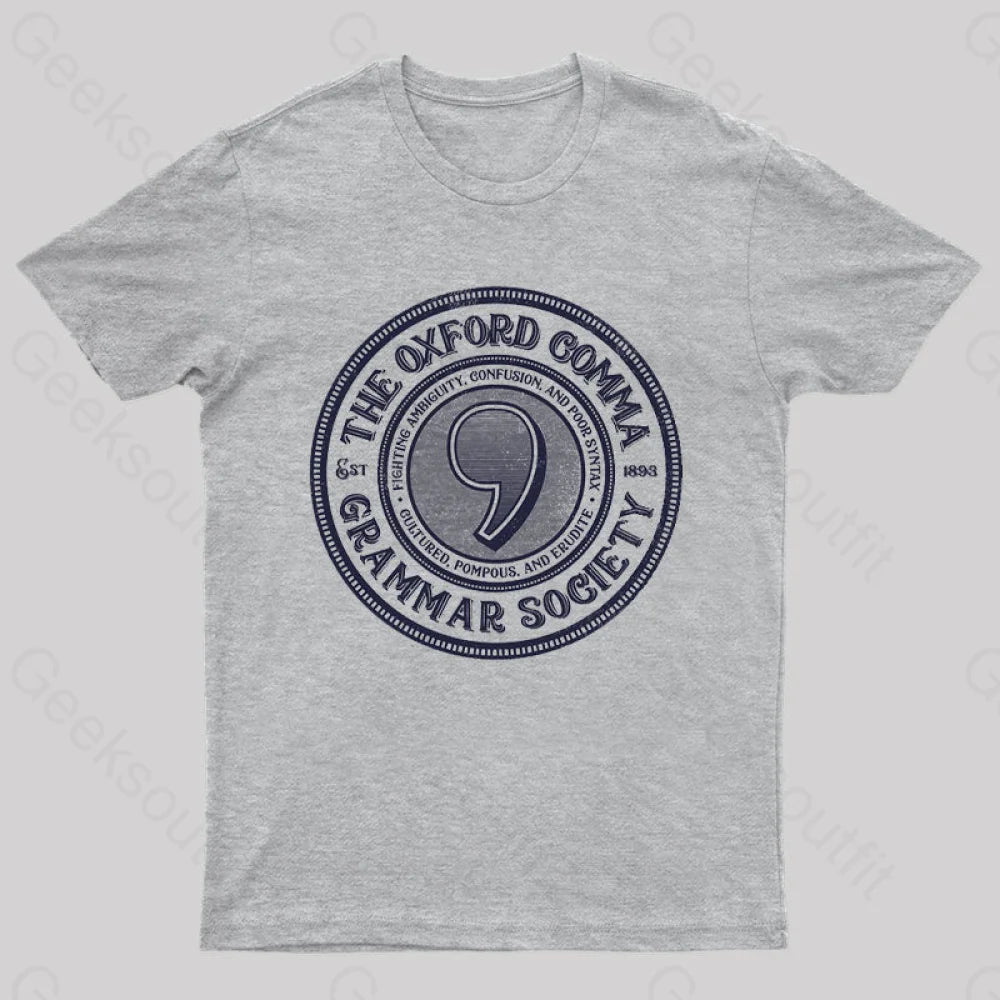 Versatile Wear The Oxford Comma Grammar Society T-Shirt