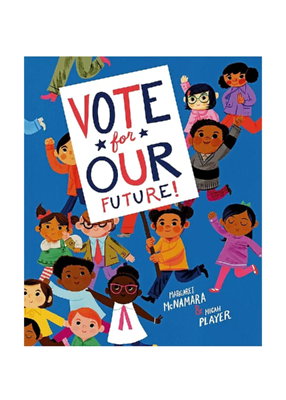 Luxury and fashionable Vote For Our Future! Book