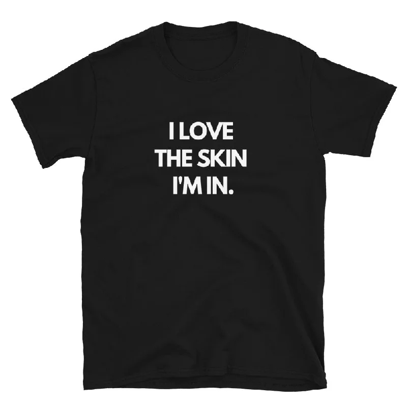 Smart Casuals The Skin I'm In T-Shirt