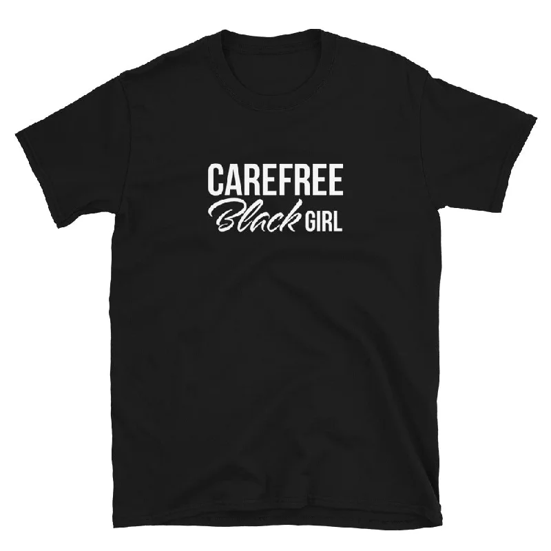 Exquisite Tailoring Carefree Black Girl T-Shirt