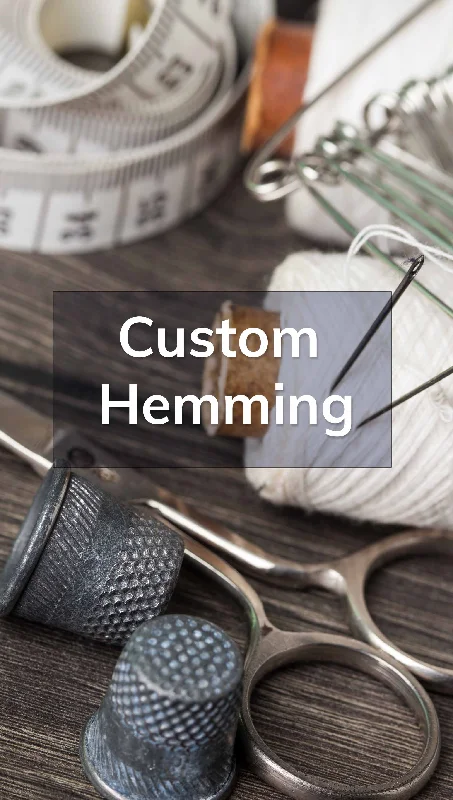 Slim Fit Custom Hemming Add-On