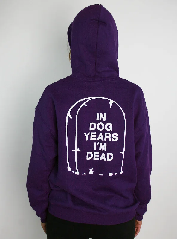 Advanced Customization In Dog Years I'm Dead Hoodie